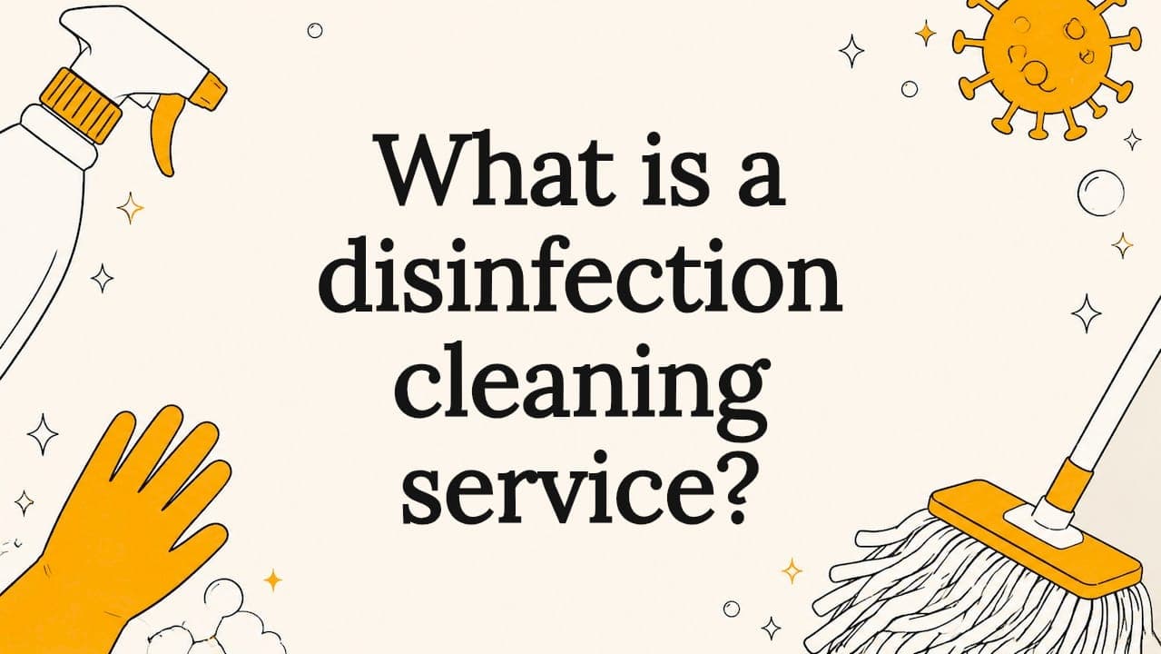 What is a disinfection cleaning service?